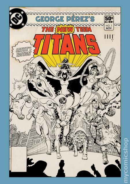 George Perez's The New Teen Titans Artist's Edition - mycomicshop