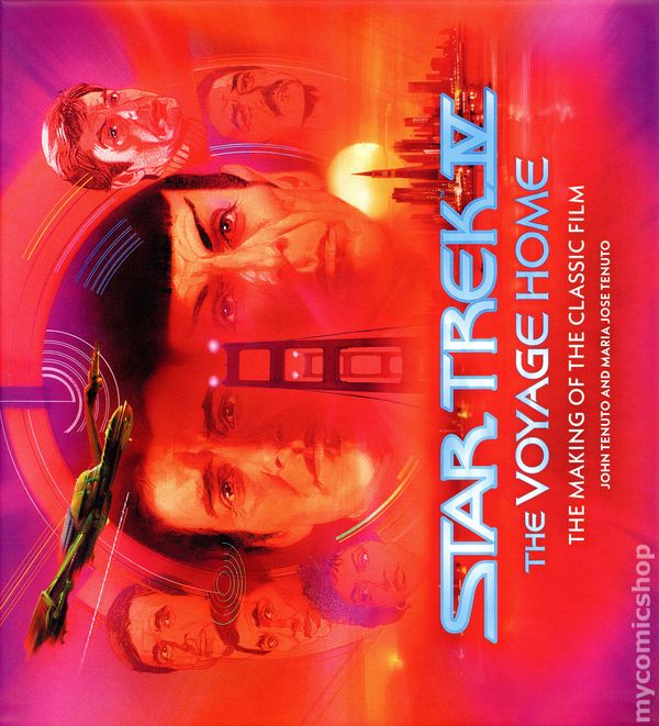 Star Trek IV The Voyage Home The Making of the Classic Film - mycomicshop